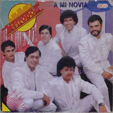 A mi novia by Metrópoli - album cover