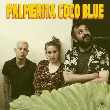 Palmerita Coco Blue by Palmerita Coco Blue - album cover