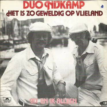 Het is zo geweldig op Vlieland / Jij en ik alleen by Duo Nijkamp - album cover