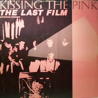 The Last Film by Kissing the Pink - album cover