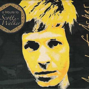 Angel of Ashes: A Tribute to Scott Walker by Various Artists - album cover