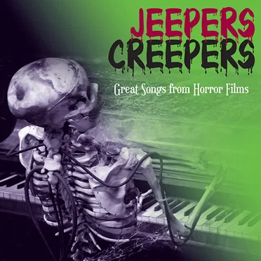 Jeepers Creepers: Great Songs From Horror Films by Various Artists - album cover