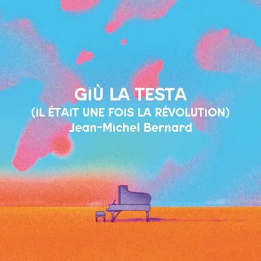Giù la testa (Il était une fois la révolution)