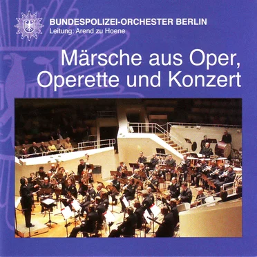 Märsche aus Oper, Operette und Konzert