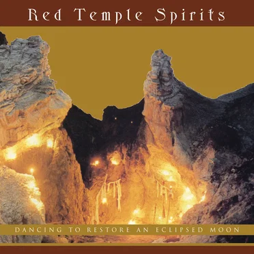 Dancing to Restore an Eclipsed Moon by Red Temple Spirits - album cover