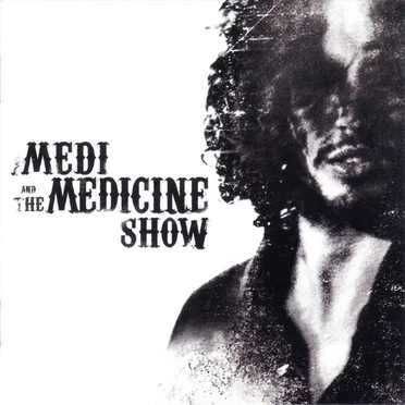 Medi and The Medicine Show by Medi and The Medicine Show - album cover