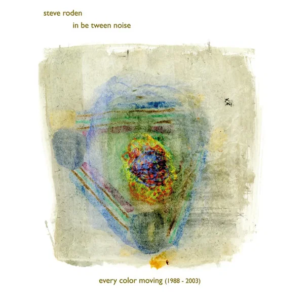 Every Color Moving (1988-2003)