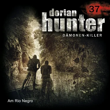 Dorian Hunter 37: Am Rio Negro by Andrea Bottlinger - album cover