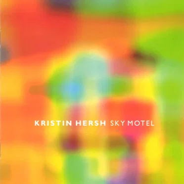 Sky Motel by Kristin Hersh - album cover