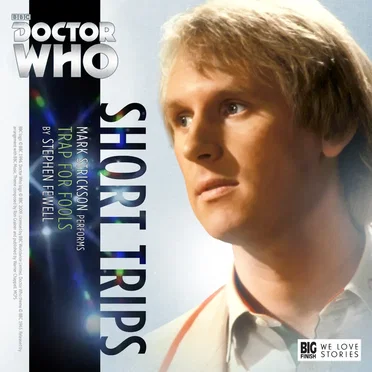 Doctor Who - Short Trips: Trap for Fools by Stephen Fewell - album cover