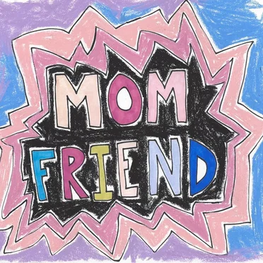 Mom Friend