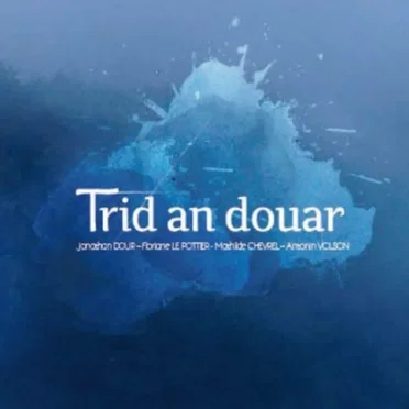 Trid an Douar by Dour/Le Pottier Quartet - album cover