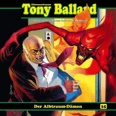 Tony Ballard, Folge 35: Der Albtraum-Dämon by A. F. Morland - album cover
