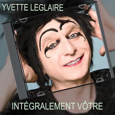 Yvette Leglaire Intégralement Vôtre