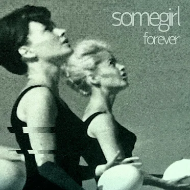 Somegirl