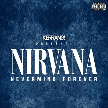 Nirvana: Nevermind Forever by Various Artists - album cover