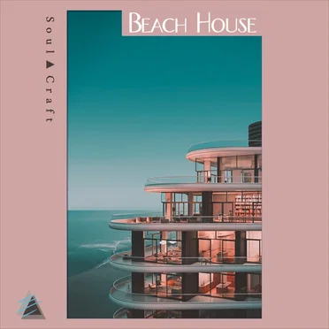 Beach House by Soul▲Craft - album cover