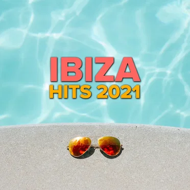 Ibiza Hits 2021 by Various Artists - album cover