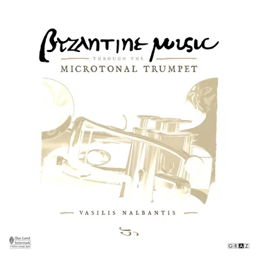 Byzantine Music Through the Microtonal Trumpet