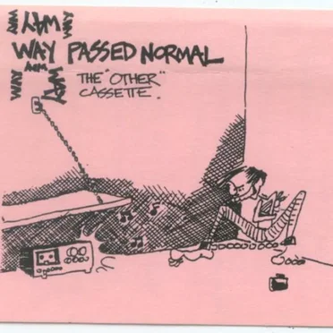 Way Passed Normal: The “Other” Cassette by Various Artists - album cover