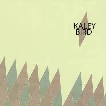 Kaley Bird by Kaley Bird - album cover