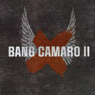Bang Camaro II by Bang Camaro - album cover