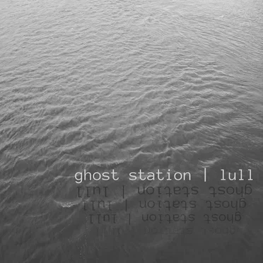 Lull by Ghost Station - album cover