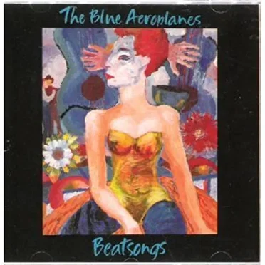 Beatsongs by The Blue Aeroplanes - album cover
