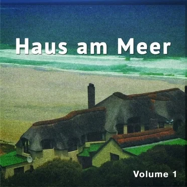 Haus am Meer, Volume 1 by Various Artists - album cover