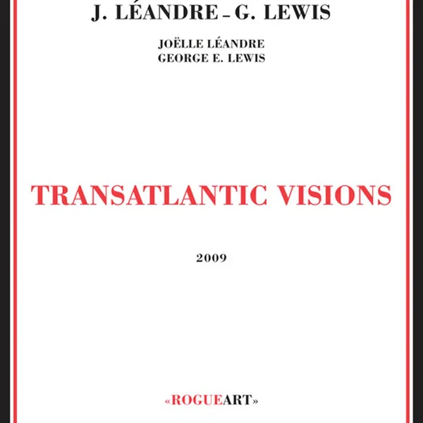 Transatlantic Visions