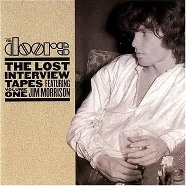 Lost Interview Tapes Featuring Jim Morrison, Volume 1 by The Doors - album cover