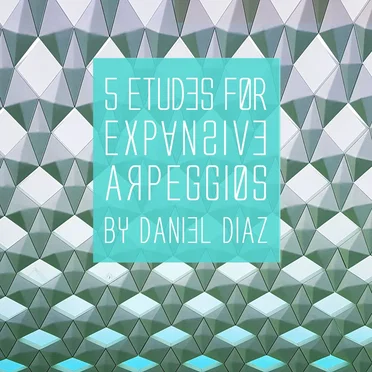 5 Etudes for Expansive Arpeggios