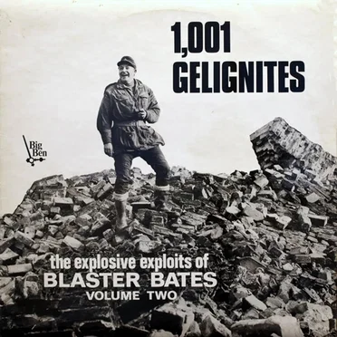 1,001 Gelignites by Blaster Bates - album cover