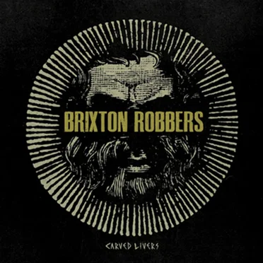 Carved Livers by Brixton Robbers - album cover