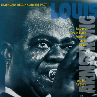 Satchmo Live in Berlin Friedrichstadtpalast: The Legendary Berlin Concert, Part II