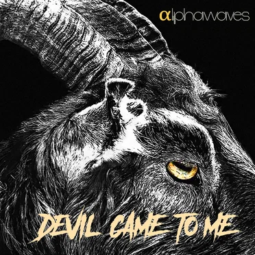 Devil Came to Me