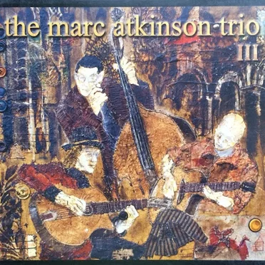 III by The Marc Atkinson Trio - album cover