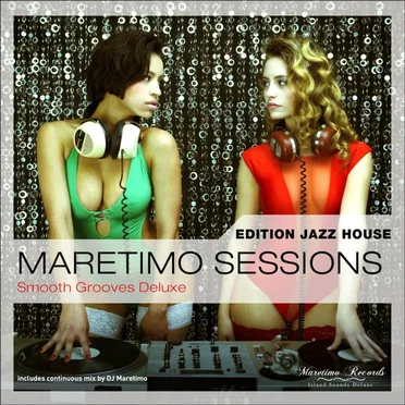 Maretimo Sessions: Edition Jazz House - Smooth Grooves Deluxe by Various Artists - album cover