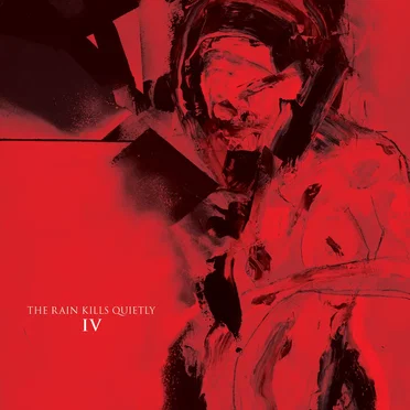 IV by The Rain Kills Quietly - album cover