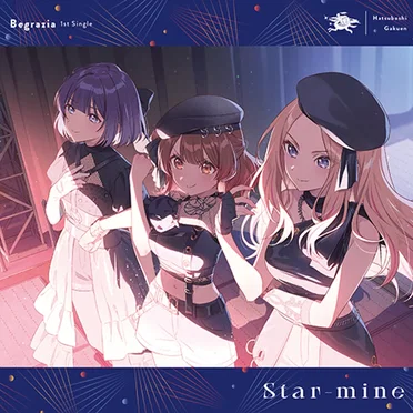 Begrazia 1st Single 「Star-mine」