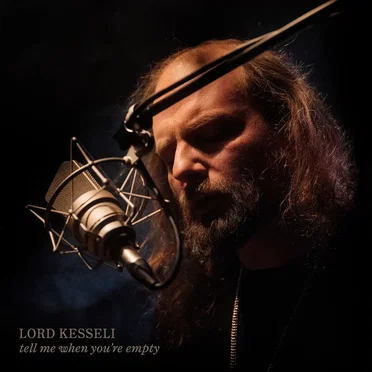 Tell Me When You’re Empty by Lord Kesseli - album cover