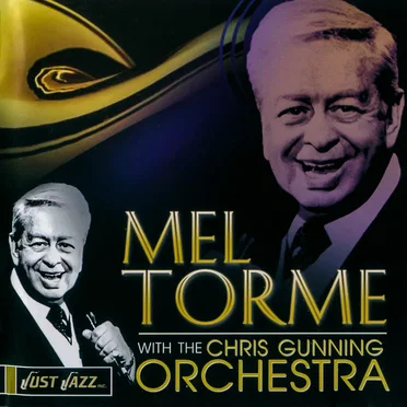Just Jazz: Mel Tormé With the Chris Gunning Orchestra