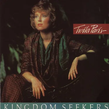 Kingdom Seekers by Twila Paris - album cover