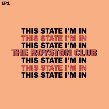 This State I'm In by The Royston Club - album cover