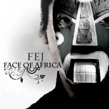 Face of Africa by FEJ - album cover