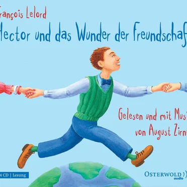 Hector und das Wunder der Freundschaft by François Lelord - album cover