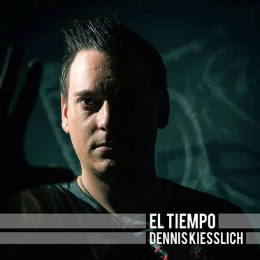 El Tiempo by Dennis Kiesslich - album cover