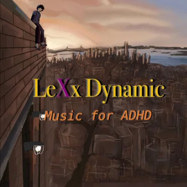 Music for ADHD by LeXx Dynamic - album cover