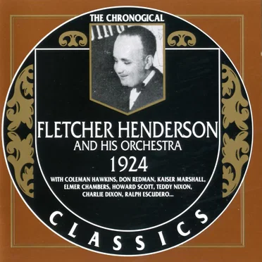 The Chronological Classics: Fletcher Henderson and His Orchestra 1924