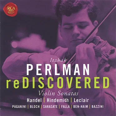 Itzhak Perlman reDiscovered: Violin Sonatas